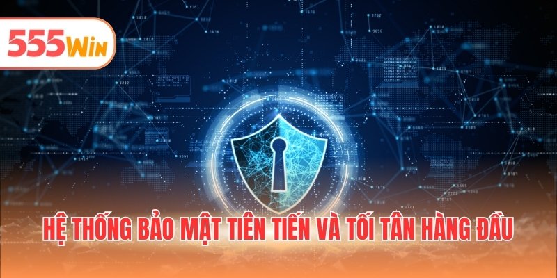 Hệ thống bảo mật tiên tiến và tối tân hàng đầu